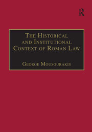 The Historical and Institutional Context of Roman Law book cover