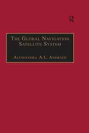 The Global Navigation Satellite System: Navigating into the New Millennium book cover