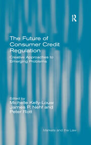The Future of Consumer Credit Regulation: Creative Approaches to Emerging Problems book cover