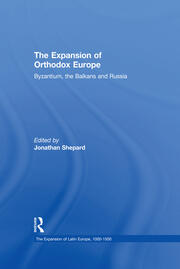 The Expansion of Orthodox Europe: Byzantium, the Balkans and Russia book cover