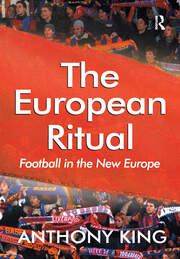 The European Ritual: Football in the New Europe book cover