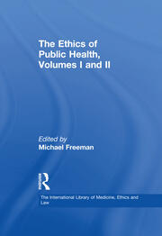 The Ethics of Public Health, Volumes I and II book cover