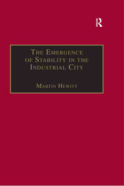 The Emergence of Stability in the Industrial City: Manchester, 1832–67 book cover