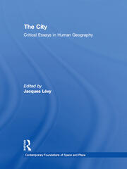The City: Critical Essays in Human Geography book cover