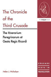The Chronicle of the Third Crusade: The Itinerarium Peregrinorum et Gesta Regis Ricardi book cover