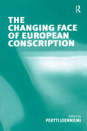 The Changing Face of European Conscription book cover
