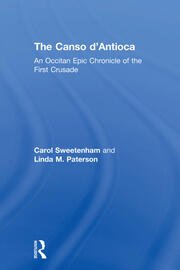 The Canso d'Antioca: An Occitan Epic Chronicle of the First Crusade book cover