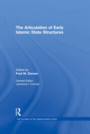 The Articulation of Early Islamic State Structures book cover