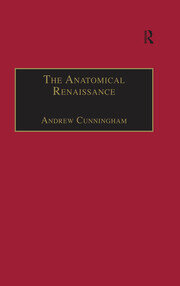 The Anatomical Renaissance: The Resurrection of the Anatomical Projects of the Ancients book cover