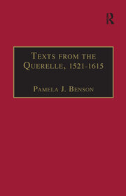 Texts from the Querelle, 1521–1615: Essential Works for the Study of Early Modern Women: Series III, Part Two, Volume 1 book cover