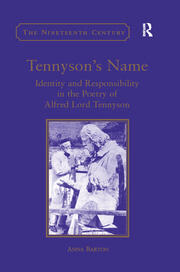 Tennyson's Name: Identity and Responsibility in the Poetry of Alfred Lord Tennyson book cover