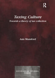 Taxing Culture: Towards a Theory of Tax Collection Law book cover