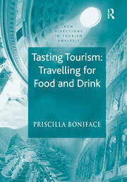 Tasting Tourism: Travelling for Food and Drink book cover