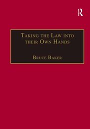 Taking the Law into their Own Hands: Lawless Law Enforcers in Africa book cover