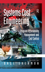 Systems Cost Engineering: Program Affordability Management and Cost Control book cover
