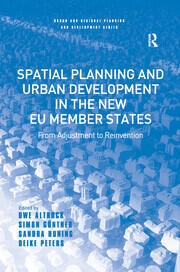 Spatial Planning and Urban Development in the New EU Member States: From Adjustment to Reinvention book cover