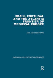 Spain, Portugal and the Atlantic Frontier of Medieval Europe book cover