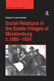 Social Relations in the Estate Villages of Mecklenburg c.1880–1924 book cover