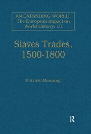 Slave Trades, 1500–1800: Globalization of Forced Labour book cover