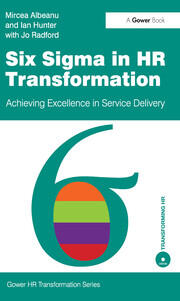 Six Sigma in HR Transformation: Achieving Excellence in Service Delivery book cover