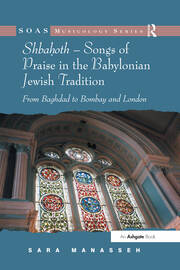 Shbahoth – Songs of Praise in the Babylonian Jewish Tradition: From Baghdad to Bombay and London book cover