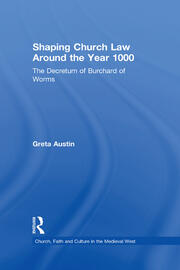 Shaping Church Law Around the Year 1000: The Decretum of Burchard of Worms book cover