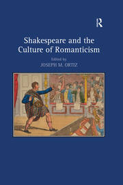 Shakespeare and the Culture of Romanticism book cover