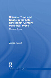 Science, Time and Space in the Late Nineteenth-Century Periodical Press: Movable Types book cover