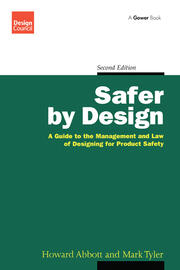 Safer by Design: A Guide to the Management and Law of Designing for Product Safety book cover