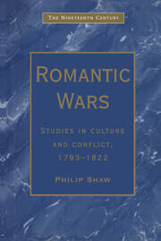 Romantic Wars: Studies in Culture and Conflict, 1793�1822 book cover