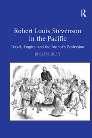 Robert Louis Stevenson in the Pacific: Travel, Empire, and the Author's Profession book cover