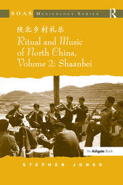 Ritual and Music of North China: Volume 2: Shaanbei book cover