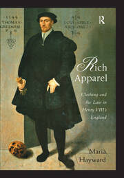 Rich Apparel: Clothing and the Law in Henry VIII's England book cover