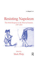 Resisting Napoleon: The British Response to the Threat of Invasion, 1797–1815 book cover