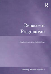 Renascent Pragmatism: Studies in Law and Social Science book cover