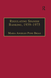 Regulating Spanish Banking, 1939–1975 book cover