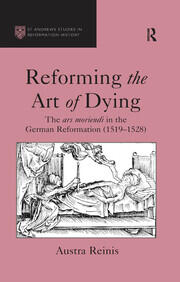 Reforming the Art of Dying: The ars moriendi in the German Reformation (1519–1528) book cover