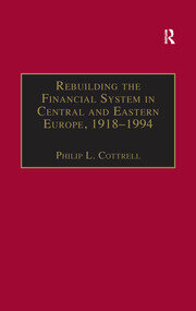 Rebuilding the Financial System in Central and Eastern Europe, 1918–1994 book cover