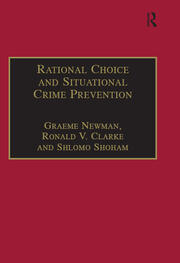 Rational Choice and Situational Crime Prevention: Theoretical Foundations book cover