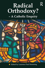Radical Orthodoxy? - A Catholic Enquiry book cover