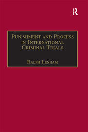 Punishment and Process in International Criminal Trials book cover
