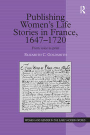 Publishing Women's Life Stories in France, 1647-1720: From Voice to Print book cover