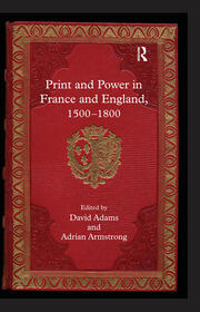 Print and Power in France and England, 1500-1800 book cover