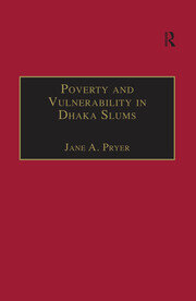 Poverty and Vulnerability in Dhaka Slums: The Urban Livelihoods Study book cover