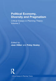 Political Economy, Diversity and Pragmatism: Critical Essays in Planning Theory: Volume 2 book cover