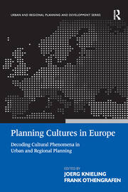 Planning Cultures in Europe: Decoding Cultural Phenomena in Urban and Regional Planning book cover