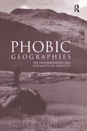 Phobic Geographies: The Phenomenology and Spatiality of Identity book cover