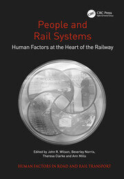 People and Rail Systems: Human Factors at the Heart of the Railway book cover