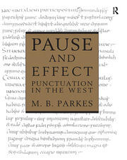 Pause and Effect: An Introduction to the History of Punctuation in the West book cover