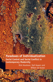 Paradoxes of Individualization: Social Control and Social Conflict in Contemporary Modernity book cover
